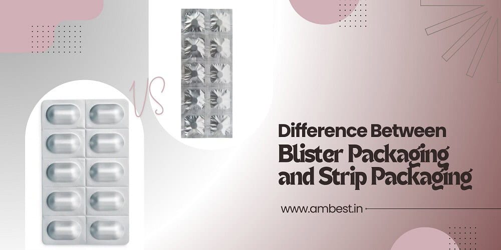 Difference-Between-Blister-Packaging-and-Strip-Packaging Difference Between Blister Packaging and Strip Packaging  %Post Title